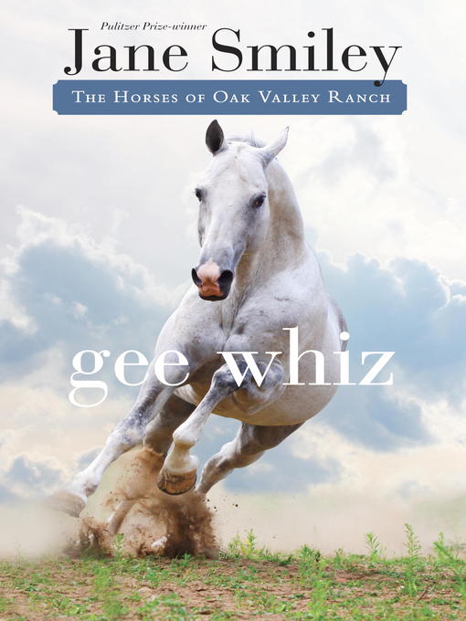 Title details for Gee Whiz by Jane Smiley - Wait list